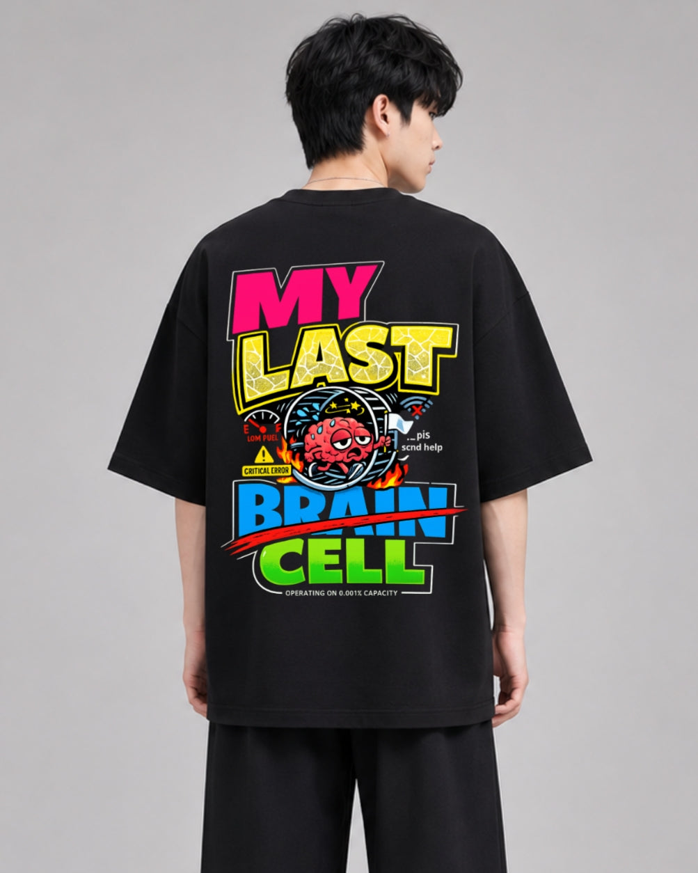 My Last Brain Cell Oversized T-Shirt